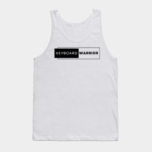 keyboard warrior Tank Top